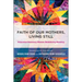 Faith of Our Mothers, Living Still: Princeton Seminary Women Redefining Ministry