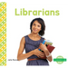 Librarians