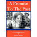 A Promise to the Past: A Genealogical Mystery