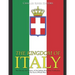 The Kingdom of Italy: The History and Legacy of the Italian State from Unification to the End of World War II