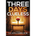 Three Days Clueless: A Mylas Grey Mystery