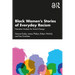 Black Women's Stories of Everyday Racism: Narrative Analysis for Social Change