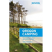Moon Oregon Camping: The Complete Guide to Tent and RV Camping