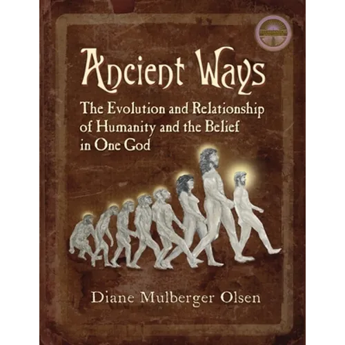 Ancient Ways: The Roots of Religion