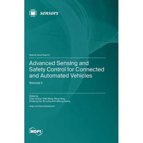 Advanced Sensing and Safety Control for Connected and Automated Vehicles: Volume Ⅱ