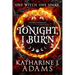 Tonight, I Burn