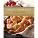 Around a Greek Table: Recipes & Stories Arranged According To The Liturgical Seasons Of The Eastern Church