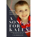 A Song for Kalen: Lessons From the Life and Death of My Son