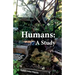 Humans: A Study
