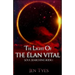 The Light of the Élan Vital: Soul Searching Book 1