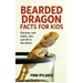 Bearded Dragon Facts for Kids: Discover Cool Habits, Diet, and Life in the Desert