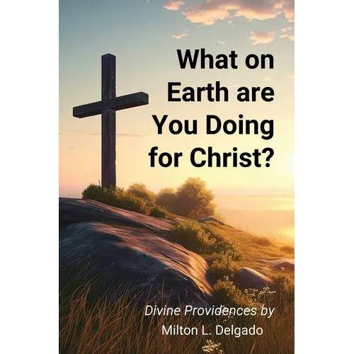 What on Earth are you Doing for Christ?