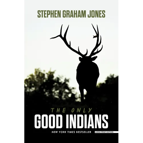 The Only Good Indians