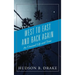 West to East and Back Again: An Unusual Life and Time