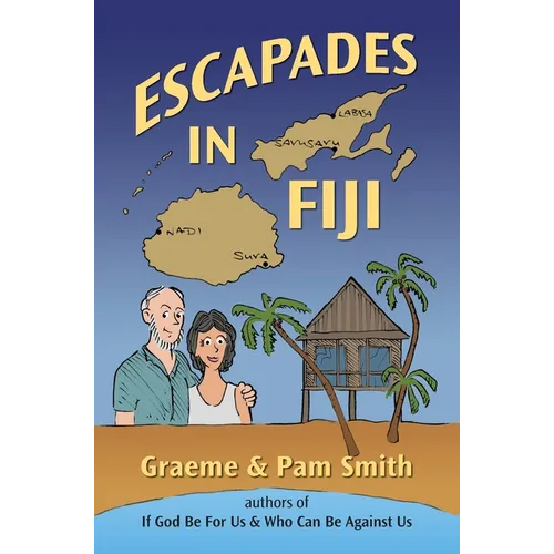 Escapades in Fiji