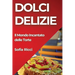 Dolci Delizie: Il Mondo Incantato delle Torte