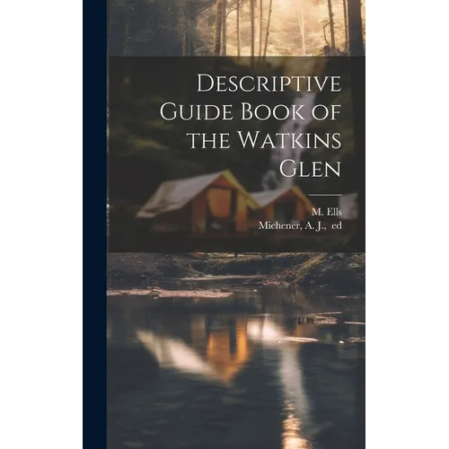Descriptive Guide Book of the Watkins Glen