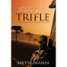 Traded for a Trifle: For one soldier the battle continued after the war