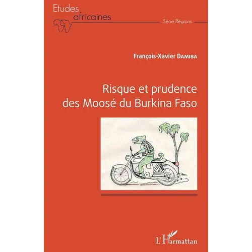 Risque et prudence des Moosé du Burkina Faso