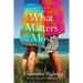 What Matters Most