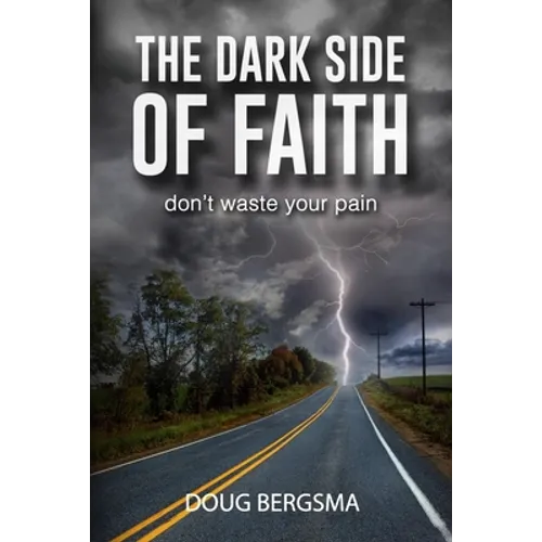The Dark Side of Faith: don't waste your pain