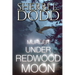 Murder Under Redwood Moon: Where Small Town Magic Meets Serial Murder in the Misty California Redwood Forest