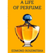 A Life of Perfume