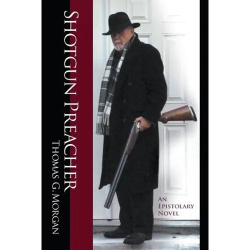 Shotgun Preacher (An Epistolary Novel)
