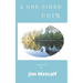 A One-Sided Coin