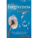 The Forgiveness Formula: How to Let Go of Your Pain and Move on with Life