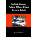 Suffolk County Police Officer Exam Review Guide
