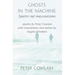 Ghosts in the Machine