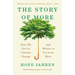 The Story of More: How We Got to Climate Change and Where to Go from Here