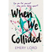 When We Collided