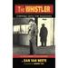 The Whistler (hardback): Stepping Into the Shadows the Columbia Film Series
