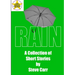 Rain: A Collection of Short Stories by Steve Carr
