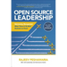 Open Source Leadership: Reinventing Management When There's No More Business as Usual