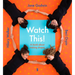 Watch This!: A Book about Making Shapes