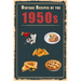 Vintage Recipes of the 1950s: A Cookbook Representing Popular Food Culture Post World War II