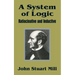 A System of Logic: Ratiocinative and Inductive