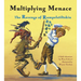 Multiplying Menace: The Revenge of Rumpelstiltskin