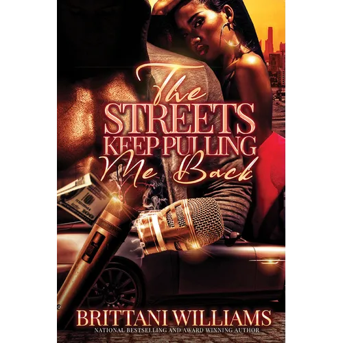 The Streets Keep Pulling Me Back