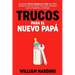 Trucos Para El Nuevo Papá