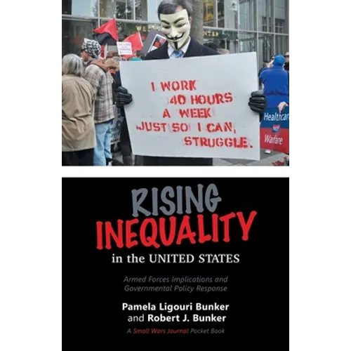 Rising Inequality in the United States: Armed Forces Implications and Governmental Policy Response