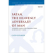 Satan, the Heavenly Adversary of Man: A Narrative Analysis of the Function of Satan in the Book of Revelation