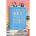 Too Good to Be True: A Funny, Smart Will-They-Won't-They Romance by Mostlysane