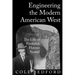 Engineering the Modern American West: The Life of Frederick Haynes Newell