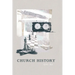 Church History: A Biblical Perspective
