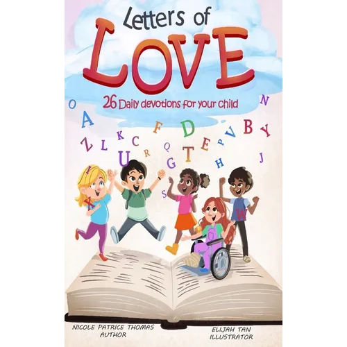 Letters of Love: 26 Daily Devotions for Your Child: 26 Daily Devotion