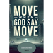 Move When God Say Move